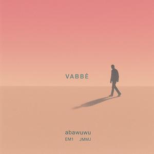 Vabbè (prod. jmmj) (feat. jmmj & EM1)