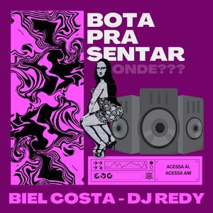 BOTA PRA SENTAR (feat. DJ REDY)