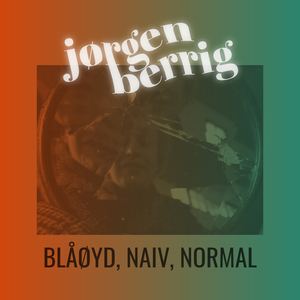 Blåøyd, naiv, normal