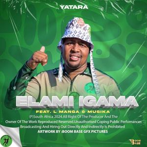 ELAMI IGAMA (feat. MUSIKA & L MANGA)