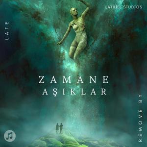 ZAMANE AŞIKLAR