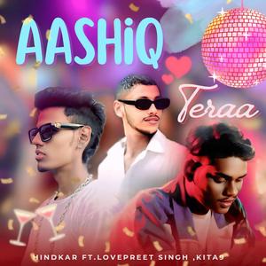 Aashiq teraa (feat. Lovepreet Singh & Kita9)