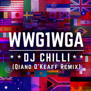 WWG1WGA (Qiano O'Keaff Remix) [Remastered]