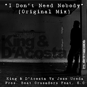I Don´t Need Nobody
