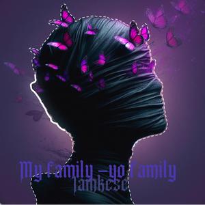 My fanily (yo family)
