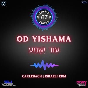 Od Yishama – עוֹד יִשָּׁמַע (AI)