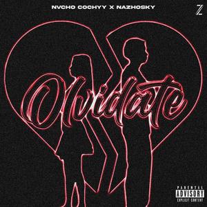 Olvídate (feat. Nazhosky)