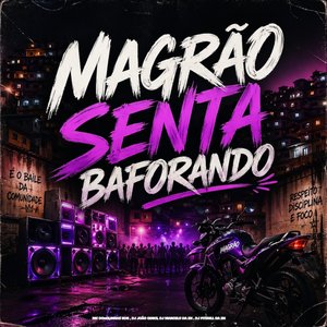 Magrão Senta Baforando