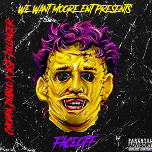 Faceoff (feat. Choppa Diablo)