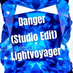 Danger (Studio Edit)