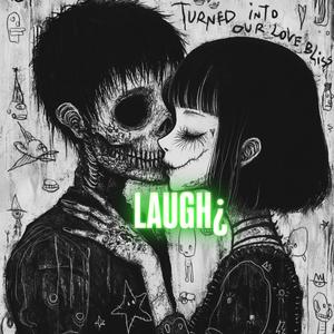 Laugh!