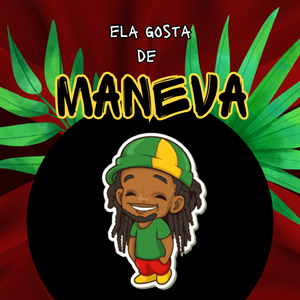 Ela Gosta de Maneva