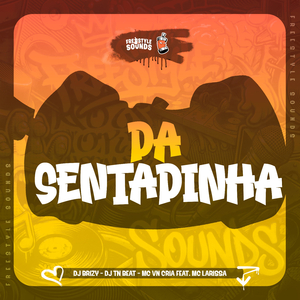 Da Sentadinha