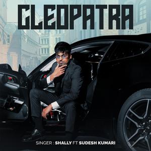 Cleopatra (feat. Sudesh Kumari)