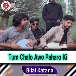 Tum Chalo Awo Paharo Ki