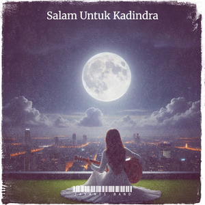 Salam Untuk Kadindra