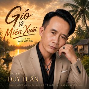 Gió Về Miền Xuôi