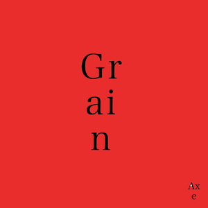 Grain