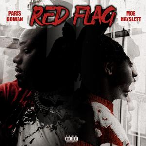 Red Flag (feat. Moe Hayslett)