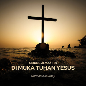 KJ 29 Di Muka Tuhan Yesus