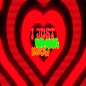 I Just Wanna Know (feat. Seddysworld)