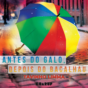 Antes do Galo, Depois do Bacalhau