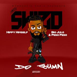 Do Sumn (feat. HippyHimself & Big Julo)