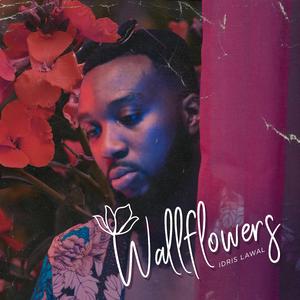 Wallflowers (feat. Jelani Watson & Rocsi)