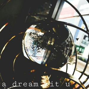 a dream wit u
