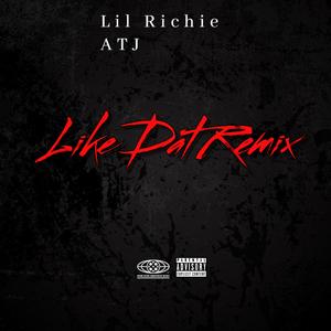 Like Dat (Remix)