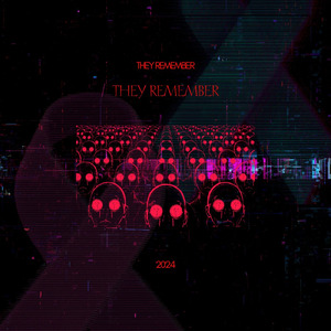THEY REMEMBER (Original Ver)