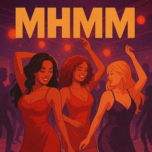MHMM (feat. PRY$E & SLXDE)
