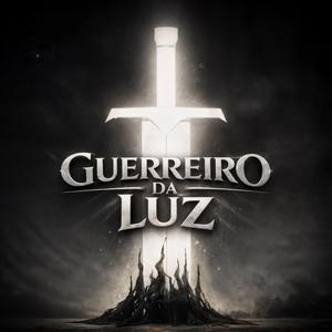 (Intro) GUERREIRO DA LUZ