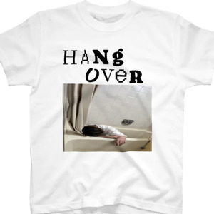 HANG OVER