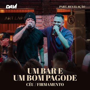 Céu E Firmamento / Não Tive A Intenção / Vai Buscar Sua Felicidade (Um Bar E Um Bom Pagode, Ao Vivo)