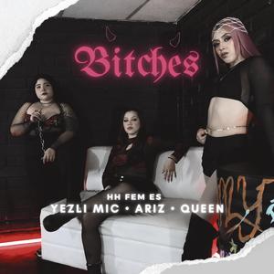 BITCHES
