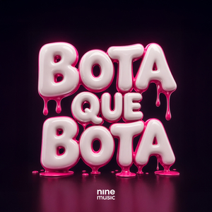 BOTA QUE BOTA