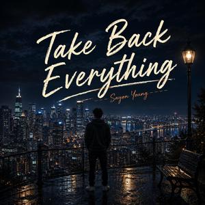 Take Back Everything