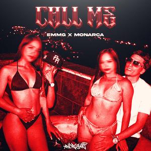 CALL ME (feat. Monarca)