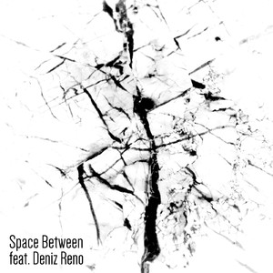 Space Between (feat. Deniz Reno)
