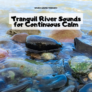 Soothing River Flow