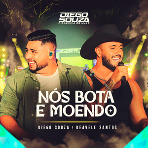 Nós Bota é Moendo (Ao Vivo)