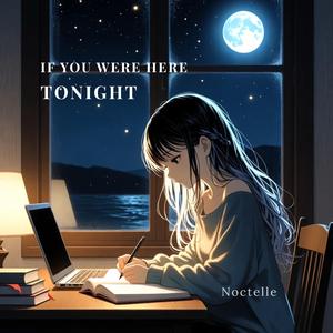If You Were Here Tonight