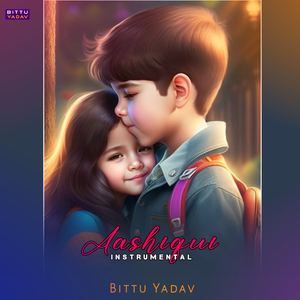 Aashiqui (Instrumental version)