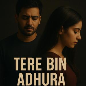 Tere Bin Adhura