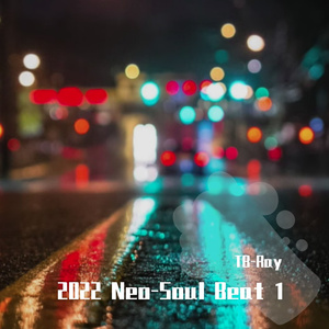 TB-Ray 2022 Neo-Soul Beat 1