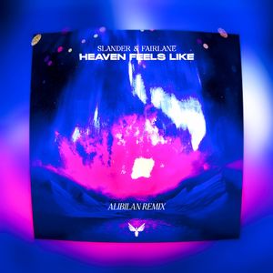 Heaven Feels Like (Alibilan Remix)[Instrumental]