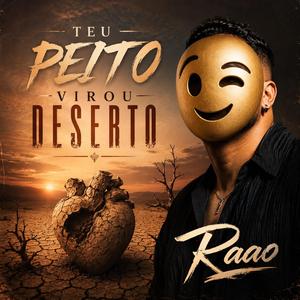 Teu peito virou deserto