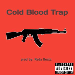 Cold Blood Trap (feat. reduan khan)