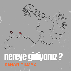 Nereye Gidiyoruz